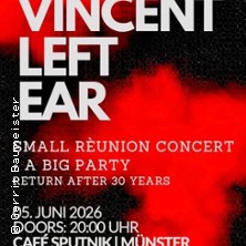Vincent Left Ear - Return after 30 years
