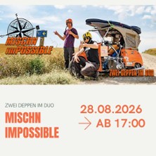 OSSIFRESSE LIVE: &bdquo;Mischn Impossible&ldquo;