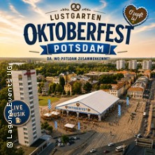 Oktoberfest 2026 im Lustgarten Potsdam - pr&auml;sentiert vom Club Bergwerk Potsdam