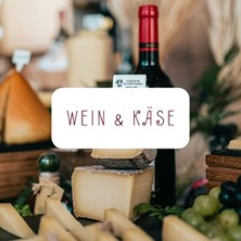 Wein und K&auml;se