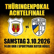Landespokal-Achtelfinale | FC Th&uuml;ringen Weida - FC Carl Zeiss Jena