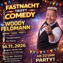 Fastnacht trifft Comedy- Woody Feldmann - Er&ouml;ffnungsabend