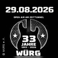 33 Jahre W&uuml;rg - Open Air am Zeittunne
