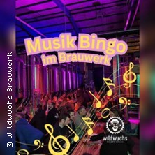 Musik Bingo im Brauwerk - Wildwuchs Brauwerk