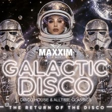 Galactic Disco | Maxxim Club