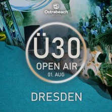 &Uuml;30 Open Air Dresden im Ostrabeach
