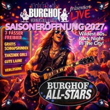 Saisoner&ouml;ffnung 2027 - Burghof Allstars