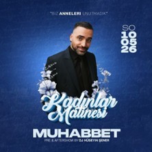 Kadinlar Matinesi w/MUHABBET - Exklusiv f&uuml;r Frauen