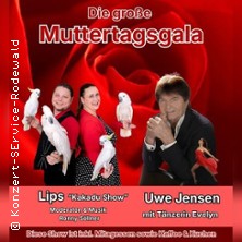 Uwe Jensen - Kakadushow Lips - R.S&ouml;llner | Die gro&szlig;e Muttertagsgala