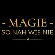 Magie - so nah wie nie - Ein exklusiver Abend der Close-up-Zauberkunst