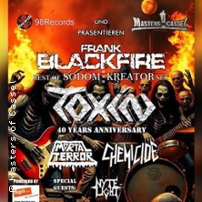 Toxin + Frank Blackfire + Supports / pr&auml;sentiert von Masters Of Cassel