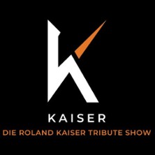 KAISER - Die Roland Kaiser Tribute Show