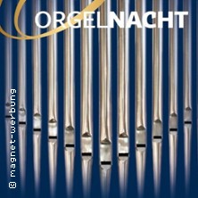 24. G&ouml;rlitzer Orgelnacht