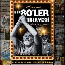 Bir Seksenler Hikayesi - Theater28 im Zille