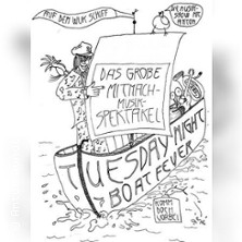 Tuesday-Night Boat Fever -  Ein Abend mit Musik und Anton