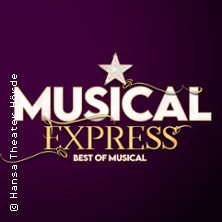 Musical Express - Hansa Theater H&ouml;rde