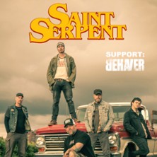 SAINT SERPENT - Support: BEHAVER