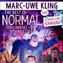 Marc-Uwe Kling: Best of Normal - Zero Heroes + Ticking Clock + Neues vom K&auml;nguru