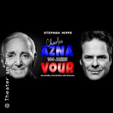 Stephan Hippe: 100 Jahre Aznavour - Einmal Charles und wie er die Welt sah