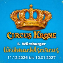 Circus Krone - 5. W&uuml;rzburger Weihnachtscircus 26/27