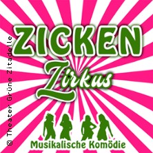 Zickenzirkus - Theater Gr&uuml;ne Zitadelle