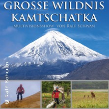 Ralf Schwan - Kamtschatka | Multivisionsshow