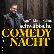 Murat Kutlus schw&auml;bische Comedy Nacht