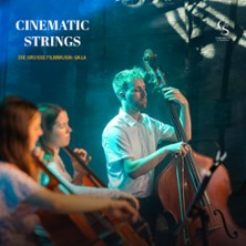 Cinematic Strings - Gro&szlig;e Filmmusikgala