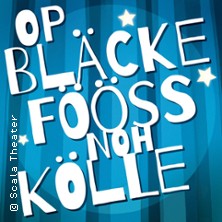 Op Bl&auml;cke F&ouml;&ouml;ss Noh K&ouml;lle