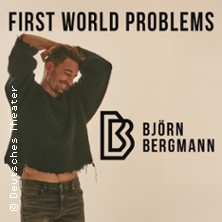 Bj&ouml;rn Bergmann - First World Problems