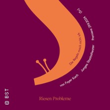 Riesen Probleme - Badisches Staatstheater Karlsruhe