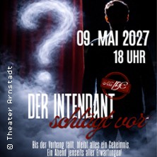 Der Intendant schl&auml;gt vor - Theater Arnstadt