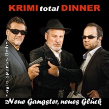 KRIMI total DINNER - Neue Gangster, neues Gl&uuml;ck