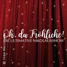 Oh Du Fr&ouml;hliche! - Die ultimative Nikolaus-Show