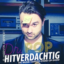 Dr. Pop - Hitverd&auml;chtig &ndash; Die Musik-Comedy-Stand-up-Show! - (st&auml;ndig aktualisiert)