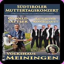 Muttertagskonzert - Oswald Sattler & Kastelruther M&auml;nnerquartett