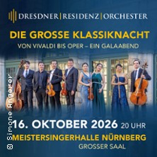 Die gro&szlig;e Klassiknacht - Von Vivaldi bis Oper - Ein Galaabend | DRESDNER RESIDENZ ORCHESTER