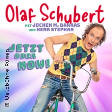 Olaf Schubert und seine Freunde - Jetzt oder now!