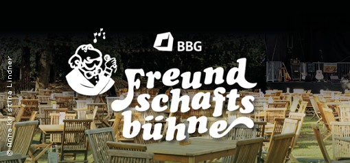 Freundschaftsb&uuml;hne