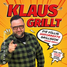 Klaus grillt - Die v&ouml;llig unkorrekte Grillshow (ohne Grill)!