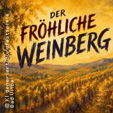 Der fr&ouml;hliche Weinberg - Burgfestspiele Bad Vilbel