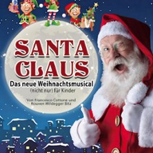 Santa Claus - das neue Weihnachtsmusical (nicht nur) f&uuml;r Kinder