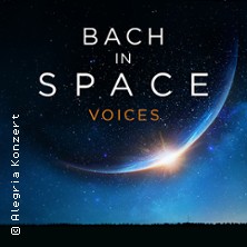 Bach in Space - M&uuml;nchener Bach-Chor