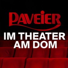 PAVEIER - 2026 - live im Theater am Dom