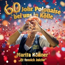 Marita K&ouml;llner - Et Fussich Julche - 60 Johr Polonaise bei uns in K&ouml;lle