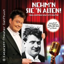 Meigl Hoffmann: Nehm&acute;n Sie&acute;n Alten! - Ein Otto Reutter-Abend
