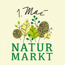 Naturmarkt am 1. Mai - Natur - Kultur - Regional