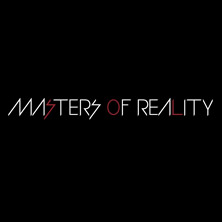 Masters of Reality