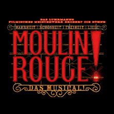 Moulin Rouge! Das Musical