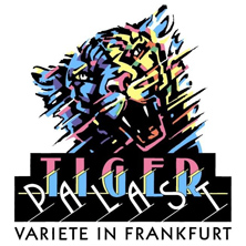 Tigerpalast Variet&eacute; Frankfurt
